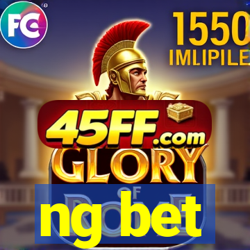 ng bet